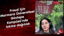 Freud için Marmara Üniversitesi Göztepe Kampüsü'nde lokma dağıtıldı