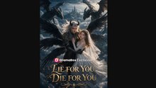 Lie For You, Die For You