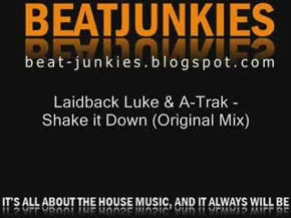 Laidback Luke & A-Trak - Shake It Down