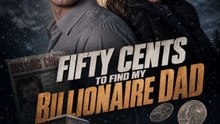 FIFTY ZENTS, um meine BILLIONAIRE DAD zu finden | Ganzer Film Deutsch