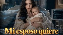 (Doblado) Mi esposo quiere robar a mi hijo | Serie Completa | Short Drama Español