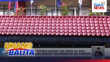 P63-B proposed budget ng DSWD sa 2027, sumalang budget deliberation ng Kamara | Unang Balita