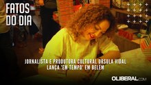 Jornalista e produtora cultural Ursula Vidal lança 'Em Tempo' em Belém