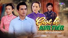 Giọt Lệ Kim Tiền - Tập 7 - HDC Media