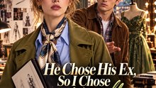 He Chose His Ex, So I Chose Myself | Breakup, Self-Love & Second Chance Romance | Short Drama - FULL EP - ENGSUB