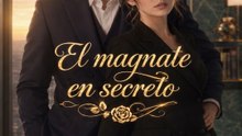 El magnate en secreto | Serie Completa | Short Drama Español