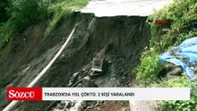 Trabzon'da yol çöktü: 2 kişi yaralandı