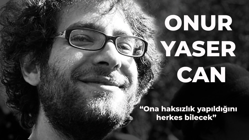 Onur Yaser Can’ın hikâyesi: Bir ailenin yok oluşu ve yıllara yayılan adalet arayışı