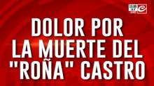 Dolor por la mu erte del "Roña" Castro: un campeón dentro y fuera del ring