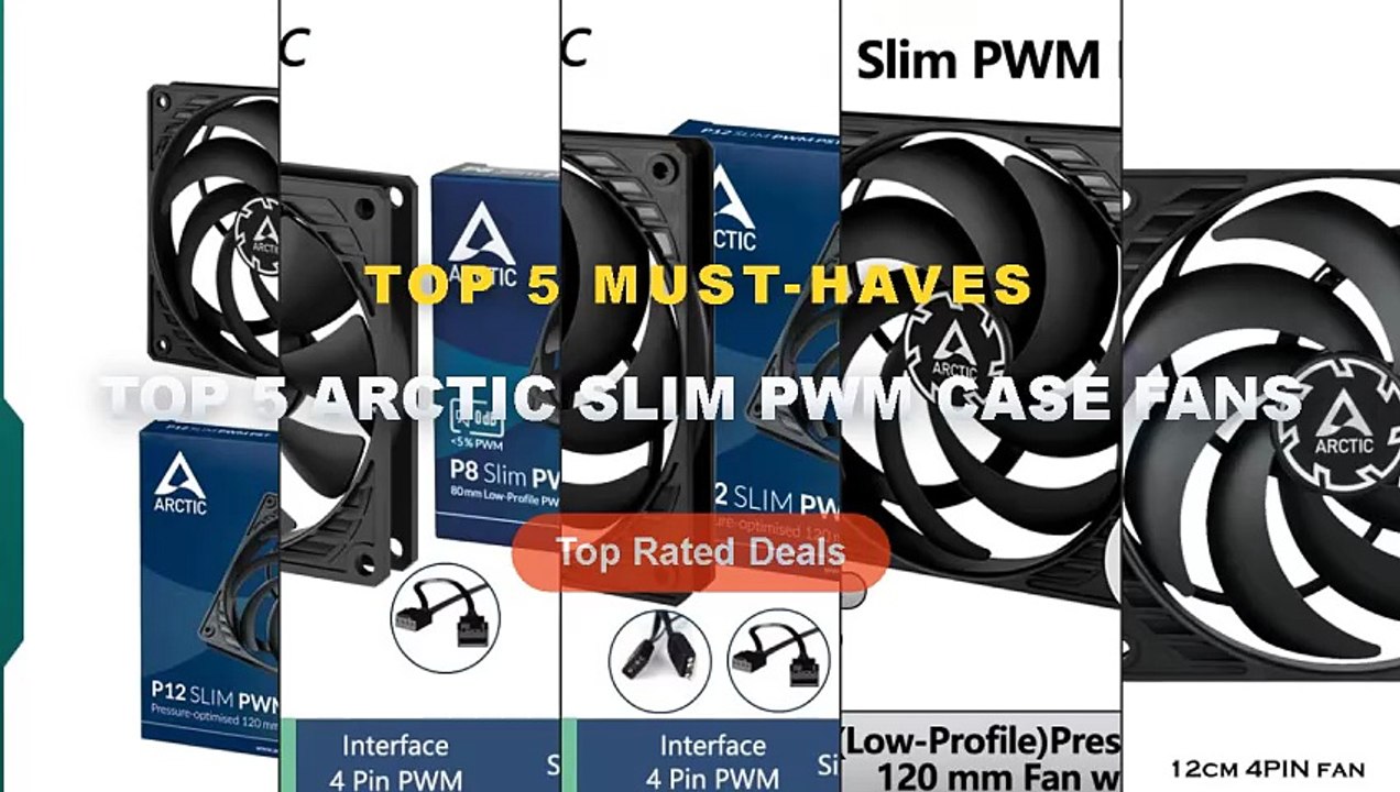 Ultimate Guide to the Best Top 5 ARCTIC Slim PWM Case Fans - ARCTIC P12 ...