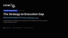 The Strategy-to-Execution Gap Why Good Strategies Fail at the Leadership Level