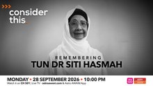 Consider This: Remembering Tun Dr Siti Hasmah (Part 1)