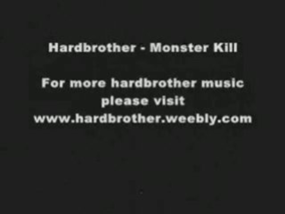 HARDBROTHER - MONSTER KILL techno trance mix