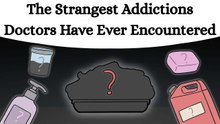 Doctors’ Strangest Addictions: Toilet Paper, Gasoline, Ice