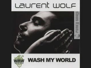 Laurent wolf Wash my world