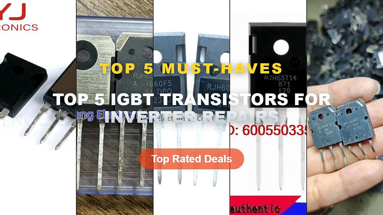 Don't Buy Top 5 IGBT Transistors For Inverter Repairs Before Watching ...