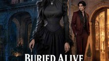 Buried Alive, I Became My Enemy's Sister (FULL)