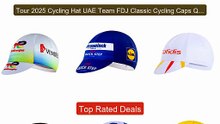 Tour 2025 Cycling Hat UAE Team FDJ Classic Cycling Caps Quick Dry T... -- Top Rated 2026 | Buy Now!