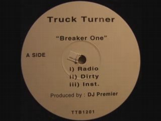 TRUCK TURNER - Breaker one (prod dj premier)