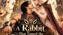A Rabbit That Tamed the Dragon King | Komplette Serie | Short Drama Deutsch