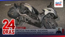 Motorcycle taxi driver, sugatan nang makabanggaan ang isang SUV | 24 Oras