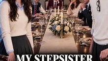 My Stepsister Stole Everyone But Him | Family Betrayal, Love Triangle & Revenge Romance | Full EP - ENGSUP