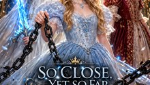 So Close, Yet So Far: The Stolen Princess | Fantasy Romance, Royal Secrets & Emotional Drama | Full EP - ENGSUB