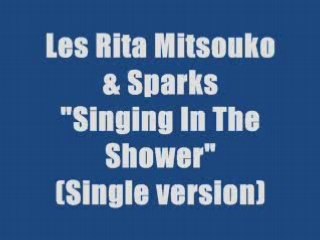 Les Rita Mitsouko & Sparks - Singing In The Shower