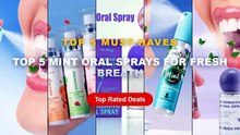 Top 5 Best Top 5 Mint Oral Sprays For Fresh Breath (Must Have!) - Long Lasting Fresh Mint Oral Spray Portable Mouth Brea...