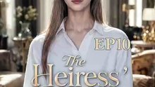 The_Heiress'_Beloved_NannyEP10-【继承人心爱的保姆】