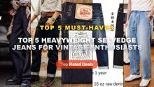 Cheap & Best Top 5 Heavyweight Selvedge Jeans For Vintage Enthusiasts Unboxing & Review - GH 0002 RedTornado Super Heavy...