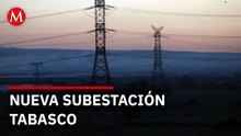 Arranca construcción de subestación eléctrica en Tabasco con inversión de 120 millones