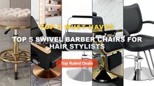 Why Everyone Is Buying Top 5 Swivel Barber Chairs For Hair Stylists - Hair Salon Chair, Stylist Chair with Heavy Duty Hy...