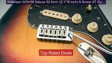 Wilkinson WOV09 Deluxe 52.5mm (2-1/16 inch) 6-Screw ST Guitar ... -- Best Buy 2026 | Great Quality!