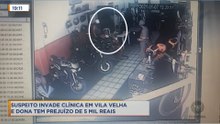 Ladrão arromba porta, invade e furta clínica em Vila Velha