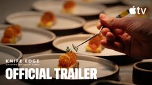 Knife Edge- Chasing Michelin Stars — Season 2 Official Trailer | Apple TV
