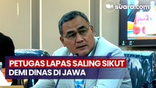 Terbongkar! Ini Alasan Petugas Lapas dan Imigrasi Saling Sikut Demi Dinas di Jawa