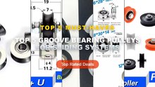 Ultimate Guide to the Best Top 5 Groove Bearing Pulleys For Sliding Systems - NON STANDARD 626 625 604 V groove type wit...