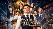Despised Waiter Defeats His Enemies by Revealing His True Tycoon Identity