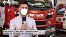 Caminhão de combustível pega fogo e mata motorista