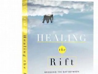 Healing the Rift: Bridging the Gap -Science and Spirituality