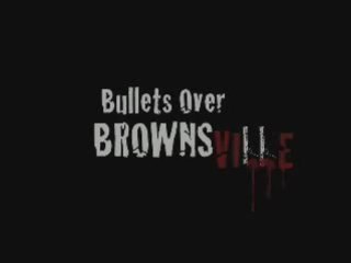 Bullets Over Brownsville Trailer