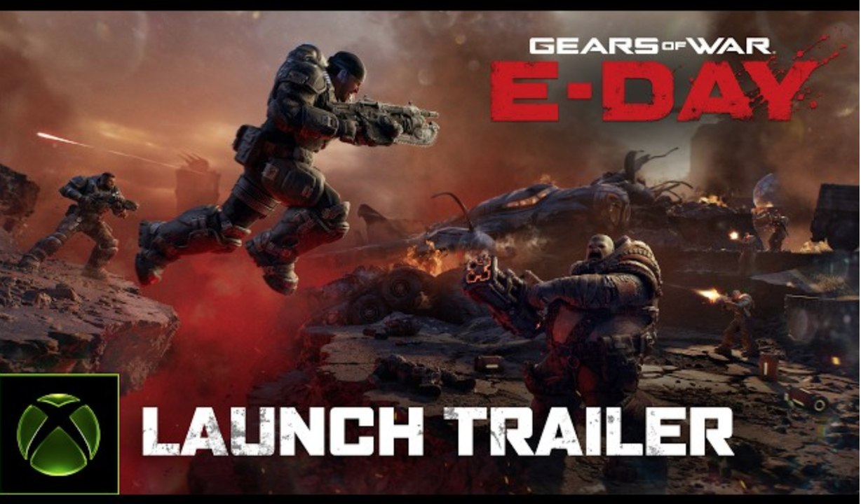 Gears of War: E-Day | Launch Trailer - XBOX