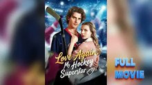Love Again My Hockey Superstar — I Lost Him Once… This Time, My Hockey Superstar Came Back for Me