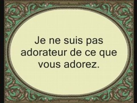 Sourate 109: Al Kafirune (sourate Les Infidèles)
