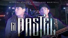 Manuel Alejo - EL PASTEL (En Vivo / LETRA)
