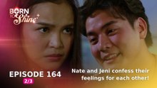 Born To Shine: Nate and Jeni confess their feelings for each other! (Episode 164 - Part 2/3)
