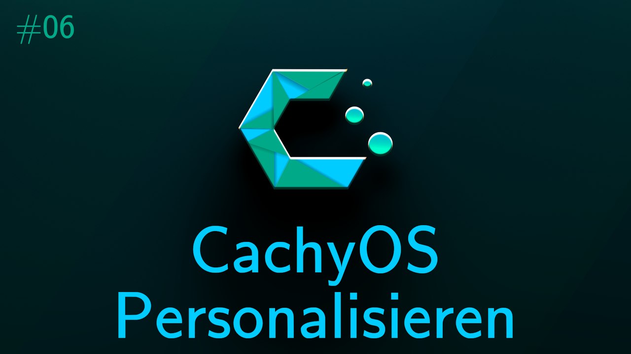 [TUT] CachyOS - Das System personalisieren [4K | DE]