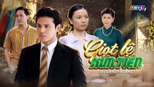 Giọt Lệ Kim Tiền - Tập 14 - HDC Media