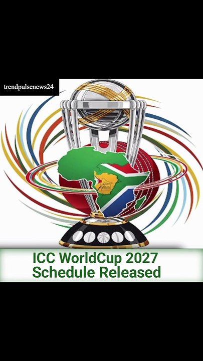 ICC World Cup 2027 Schedule Released: India and Pakistan to Face Off in Johannesburg